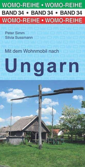 Produktbild Mit dem Wohnmobil nach Ungarn (Deutsch, Silvia Sussmann, Peter Simm, 2022)