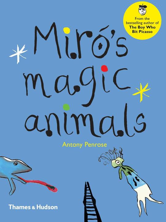 Produktbild Miró's Magic Animals (Englisch, Antony Penrose, 2016)