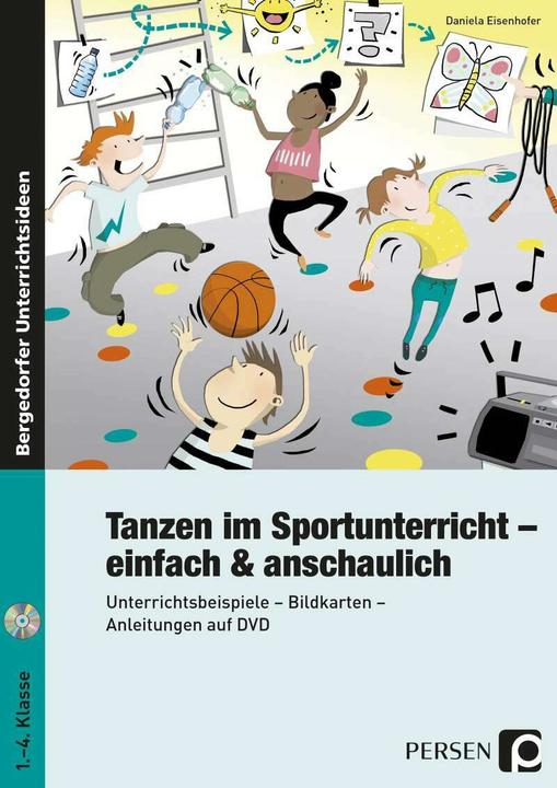 Produktbild Tanzen im Sportunterricht - einfach & anschaulich (Deutsch, Daniela Eisenhofer, 2021)