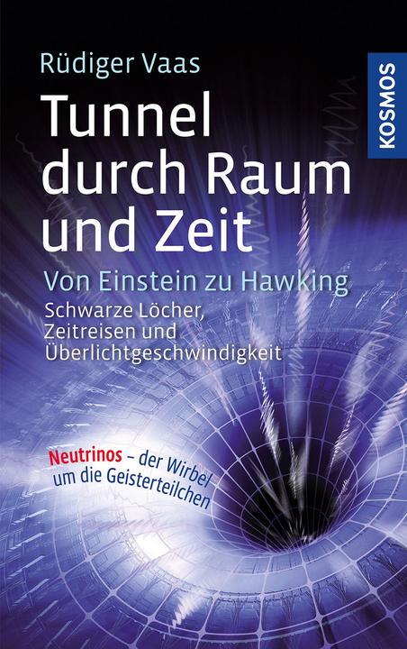 Image du produit Tunnel à travers l'espace et le temps (Allemand, Rdiger Vaas, 2012)