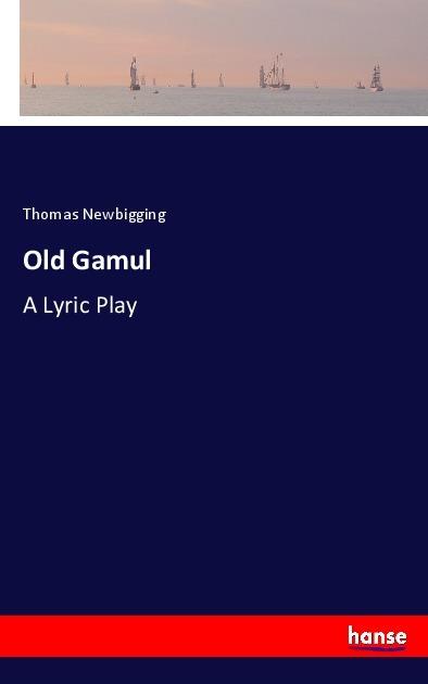 Produktbild Old Gamul (Deutsch, Thomas Newbigging, 2017)