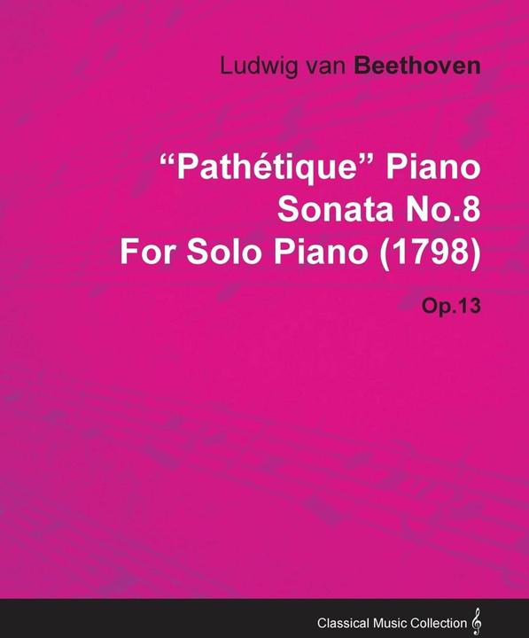 Image du produit Pathétique' - Sonate pour piano n° 8 - Op. 13 - Pour piano solo (Anglais, Ludwig van Beethoven, 2010)