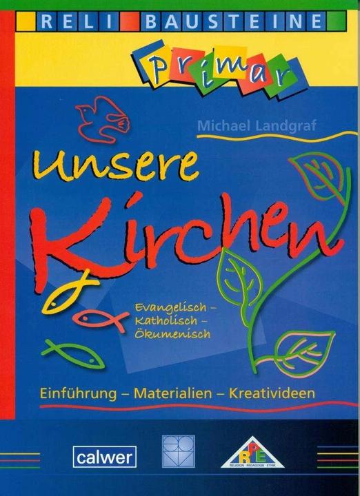 Produktbild Unsere Kirchen Evangelisch - Katholisch - Ökumenisch (Deutsch, Michael Landgraf, 2010)