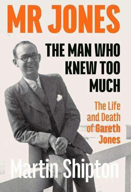 Produktbild Mr Jones: The Man Who Knew Too Much (Englisch, Martin Shipton, 2022)