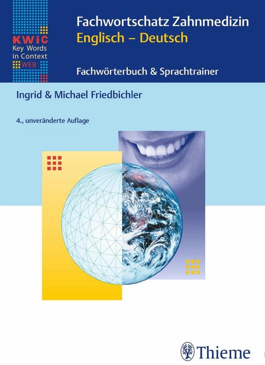Produktbild KWIC-Web Fachwortschatz Zahnmedizin Englisch - Deutsch (Deutsch, Michael Friedbichler, Ingrid Friedbichler, 2018)