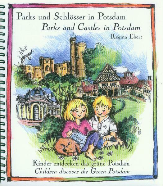 Produktbild Parks und Schlösser in Potsdam / Parks and Castles in Potsdam (Deutsch, Englisch, Martina Voigt Schmid, Regina Ebert, Philipp Schutte, 2005)