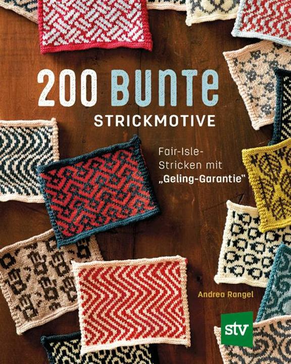 Immagine prodotto 200 bunte Strickmotive (Tedesco, Andrea Rangel, Nina bella, 2018)