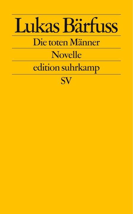Produktbild Die toten Männer (Deutsch, Lukas Bärfuss, 2002)