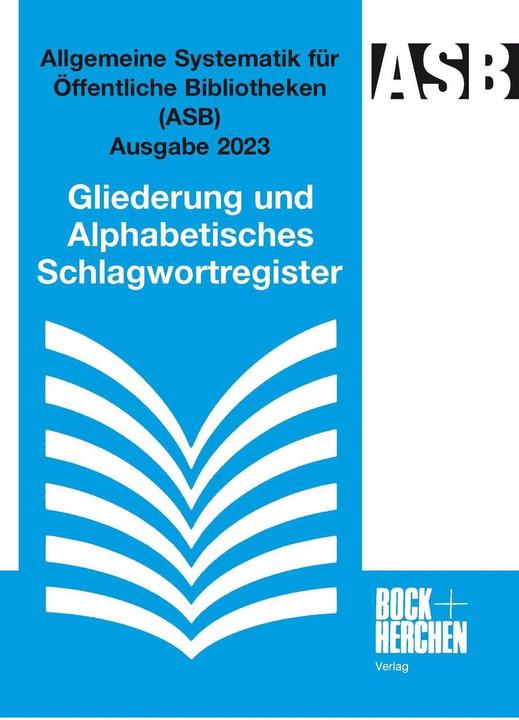 Energie-Label Allgemeine Systematik für Öffentliche Bibliotheken (ASB) Ausgabe 2023 (Deutsch, Bock + Herchen Verlag, 2023)