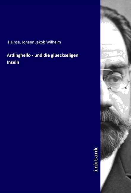Actual product image Ardinghello - und die glueckseligen Inseln (Johann Jakob Wilhelm Heinse, 2019)