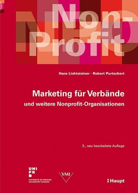 Actual product image Marketing für Verbände und weitere Nonprofit-Organisationen (German, Hans Lichtsteiner, 2014)