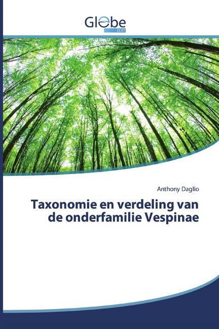 Immagine prodotto Globeedit Taxonomie en verdeling van de onderfamilie Vespinae (Anthony Daglio, 2020)