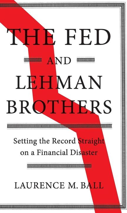 Produktbild The Fed and Lehman Brothers (Englisch, Laurence M. Ball, 2019)