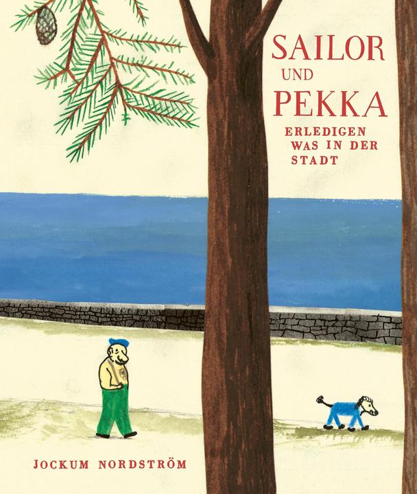 Produktbild Sailor und Pekka erledigen was in der Stadt (Deutsch, ATAK, Hinrich Schmidt-Henkel, Jockum Nordström, Georg Barber, 2024)