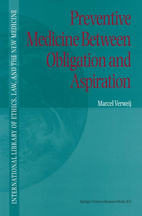 Produktbild Preventive Medicine between Obligation and Aspiration (M. F. Verweij, 2010)