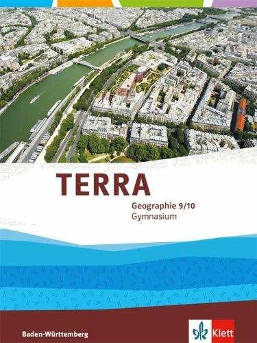 Produktbild TERRA Geographie 9/10. Ausgabe Baden-Württemberg Gymnasium. Schülerbuch Klasse 9/10 (Deutsch, Ernst Klett Verlag, 2019)