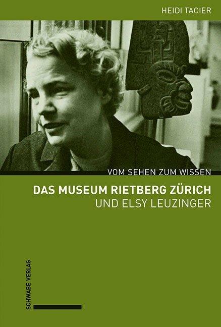 Immagine prodotto Das Museum Rietberg Zürich und Elsy Leuzinger (Tedesco, Heidi Tacier-Eugster, 2019)
