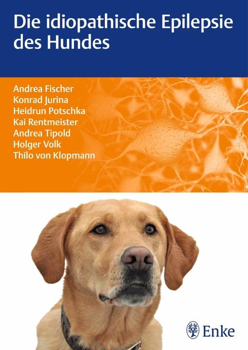 Actual product image Die idiopathische Epilepsie des Hundes (German, Konrad Jurina, Kai Rentmeister, Thilo von Klopmann, Andrea Tipold, Andrea Fischer, 2013)