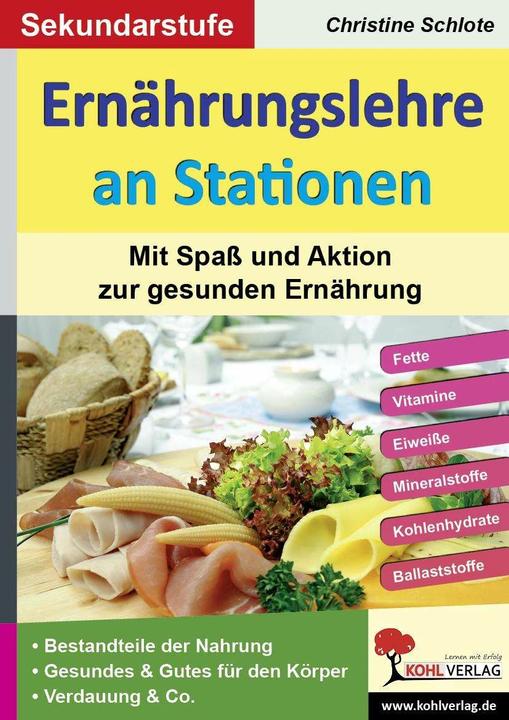 Produktbild Ernährungslehre an Stationen. Mit Spass und Aktion zur gesunden Ernährung (Deutsch, Christine Schlote, 2012)