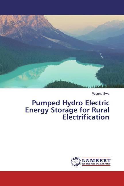 Actual product image Pumped Hydro Electric Energy Storage for Rural Electrification (German, Wunna Swe, 2019)