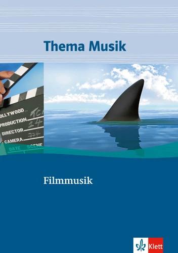 Immagine prodotto Thema Musik. Themenhefte für die Sekundarstufe I. Filmmusik (Tedesco, 2012)