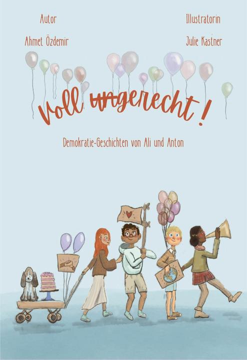 Produktbild Voll ungerecht! (Deutsch, Ahmet Özdemir, Julie Kastner, 2024)