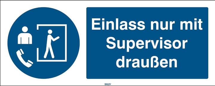 Energy Label Brady ISO safety sign - entry only with supervisor outside