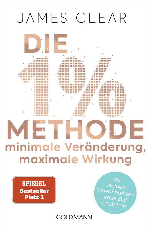 Produktbild Die 1%-Methode – Minimale Veränderung, maximale Wirkung (Deutsch, James Clear, 2020)