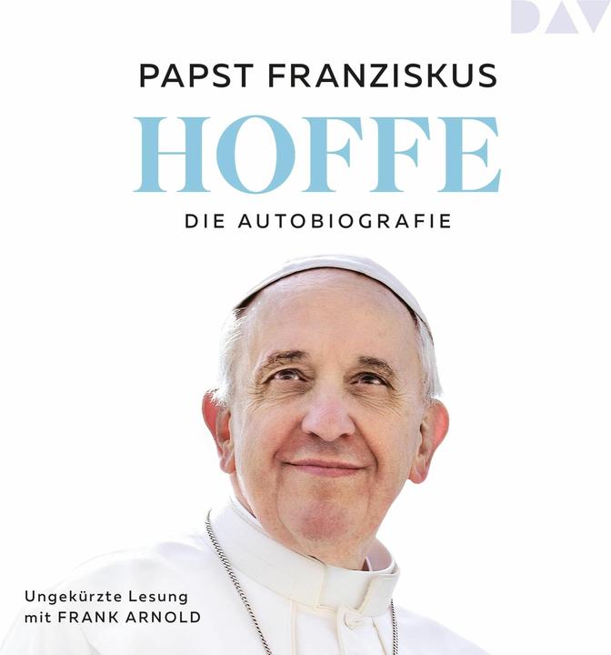 Image du produit Papst Franziskus:Hoffe. Die Autobiograf (François, Allemand)