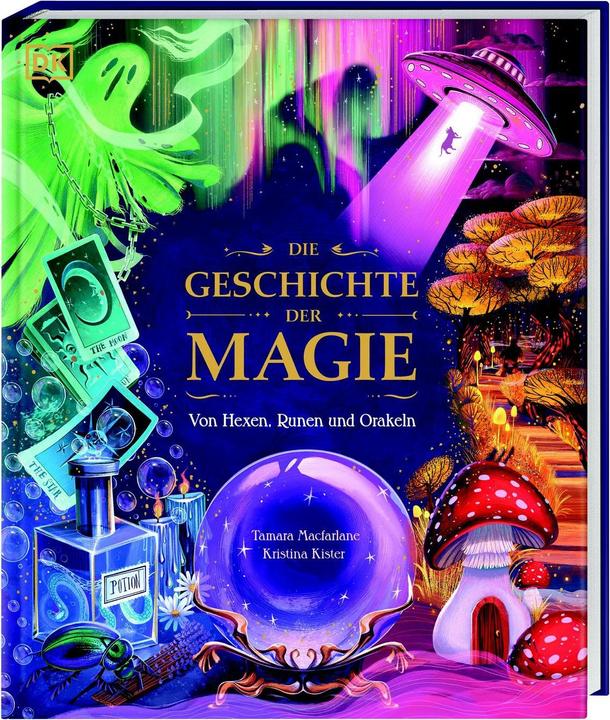 Immagine prodotto Die Geschichte der Magie (Tedesco, Kristina Kister, Simone Heller, Tamara Macfarlane, DK Verlag - Bambini, 2024)