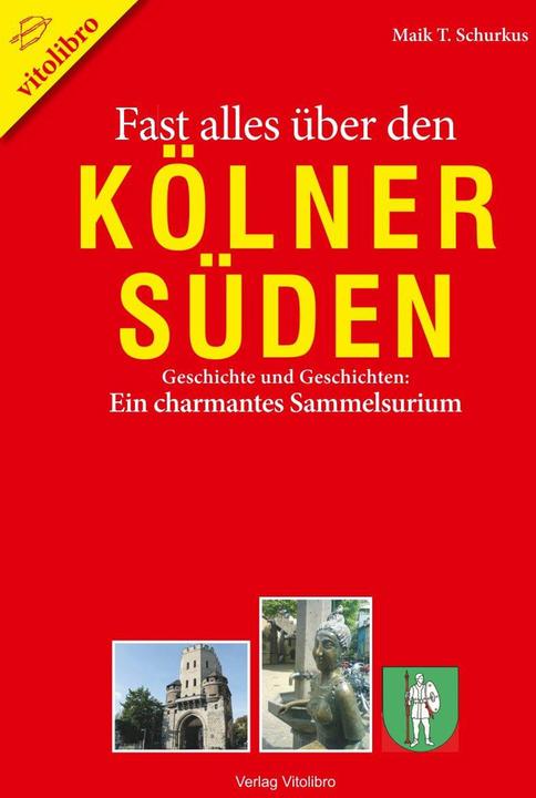 Produktbild Fast alles über den Kölner Süden (Deutsch, Maik T. Schurkus, 2022)