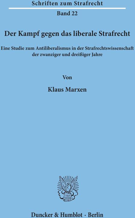Produktbild Der Kampf gegen das liberale Strafrecht. (Deutsch, Klaus Marxen, 1975)