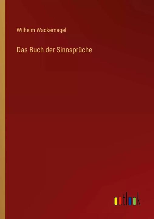 Actual product image Das Buch der Sinnsprüche (German, Wilhelm Wackernagel, 2022)