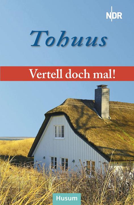 Actual product image Vertell doch mal: 'Tohuus' (German, Ohnsorg Theatre, Radio Bremen, Norddeutsche Rundfunk - Schleswig-Holstein State Broadcasting Centre, 2023)