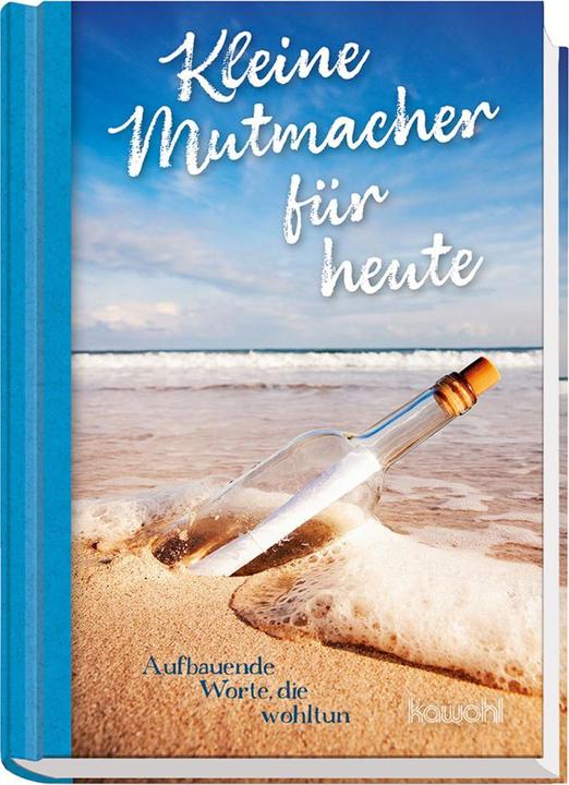 Actual product image Kleine Mutmacher für heute (German, Kawohl Verlag GmbH & Co KG, 2022)