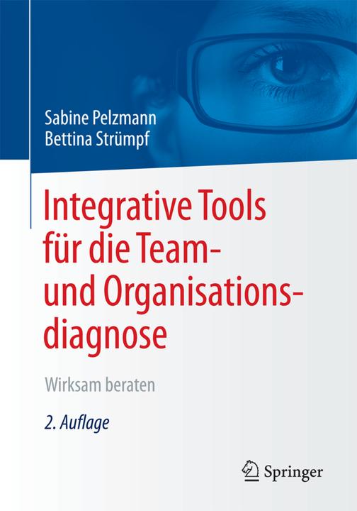Produktbild Integrative Tools für die Team- und Organisationsdiagnose (Deutsch, Sabine Pelzmann, Bettina Strümpf, 2018)