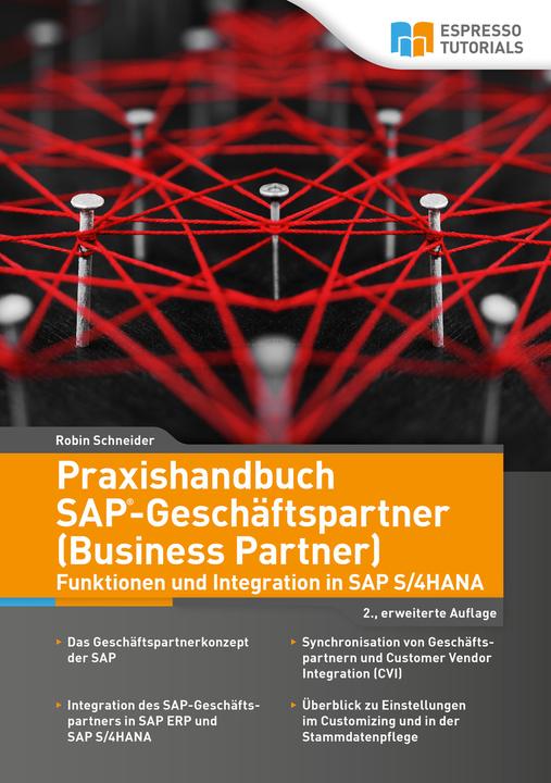 Produktbild Espresso Tutorials Praxishandbuch SAP-Geschäftspartner (Business Partner)-Funktionen und Integration in SAP S/4HAN (Deutsch, Robin Schneider, 2020)