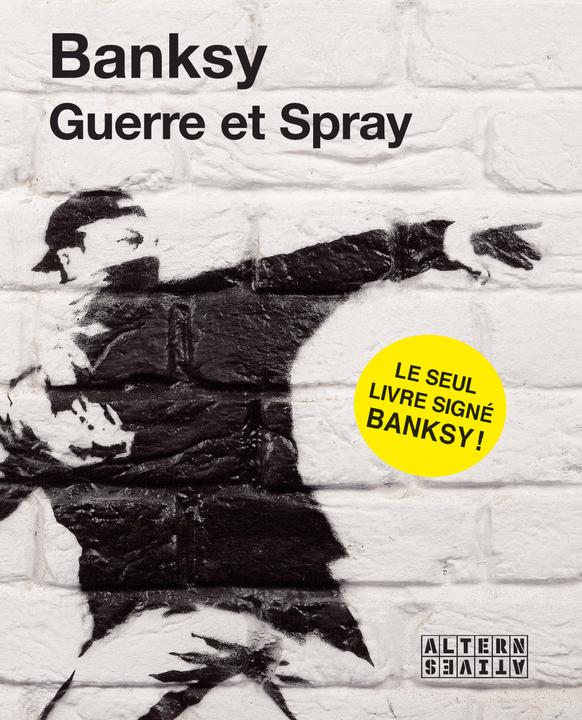 Actual product image Banksy : guerre et spray (French, Banksy, 2020)