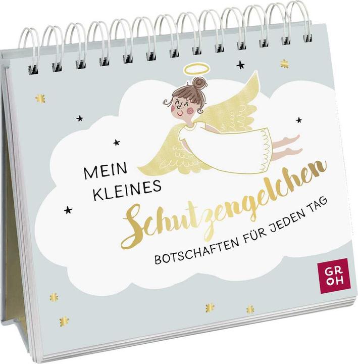 Actual product image Mein kleines Schutzengelchen – Botschaften für jeden Tag (German, Groh publishing house, 2023)