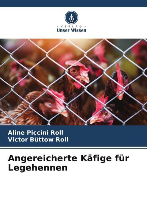 Produktbild Angereicherte Käfige für Legehennen (Deutsch, Aline Piccini Roll, Victor Büttow Roll, 2024)