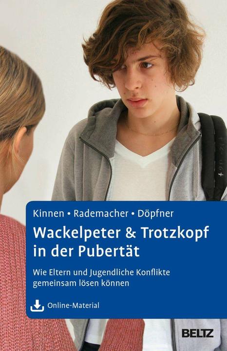 Wackelpeter & Trotzkopf in der Pubertät (Deutsch, Claudia Kinnen, Christiane Rademacher, Manfred Döpfner, 2015)