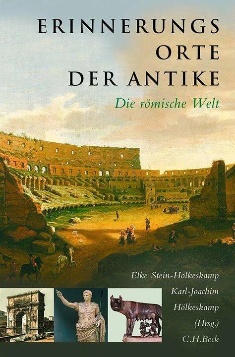 Image du produit Erinnerungsorte der Antike (Allemand, Elke Stein-Hölkeskamp, Karl-Joachim Hölkeskamp, 2020)