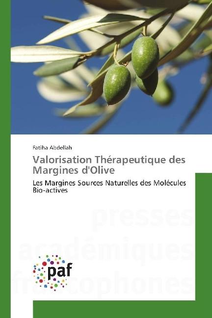 Produktbild Valorisation Thérapeutique des Margines d'Olive (Fatiha Abdellah, 2017)