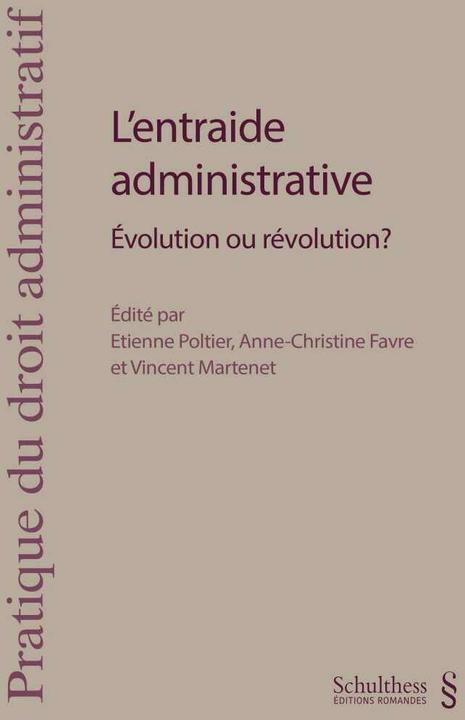 Immagine prodotto L'entraide administrative (PrintPlu§) (Francese, Etienne Poltier, Vincent Martenet, Anne-Christine Favre, 2019)