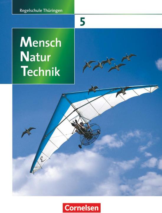 Produktbild Mensch - Natur - Technik 5. Schuljahr. Schülerbuch. TH (Deutsch, Patrick Handschuh, Dieter Faiss, Engelhardt Göbel, Veit Botsch, Ottokar Grönke, Elke Göbel, Siegfried Bresler, 2009)