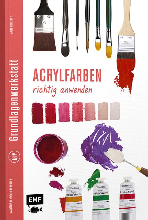 Produktbild Acrylfarben richtig anwenden (Deutsch, Edition Michael Fischer, 2014)