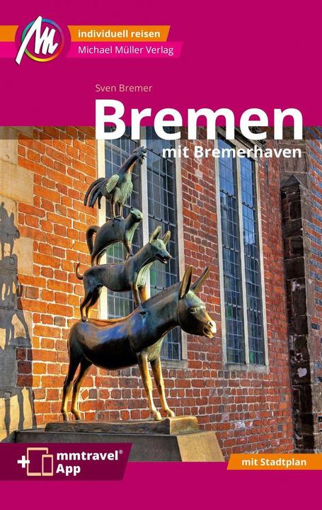 Actual product image Bremen MM-City - mit Bremerhaven Reiseführer Michael Müller Verlag (German, Sven Bremer, 2024)