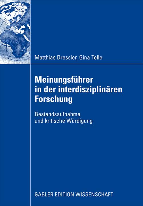Produktbild Meinungsführer in der interdisziplinären Forschung (Deutsch, Gina Telle, Matthias Dressler, 2009)