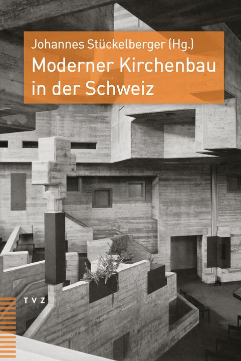 Immagine prodotto Moderner Kirchenbau in der Schweiz (Tedesco, Johannes Stückelberger, 2022)