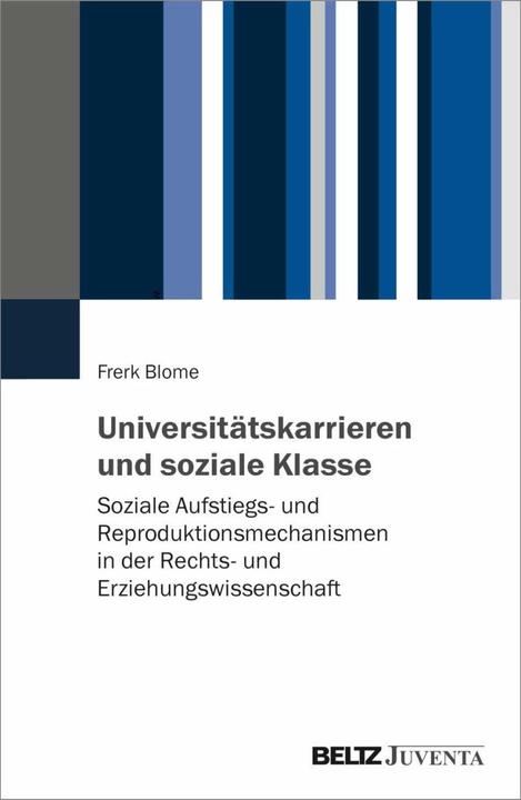 Image du produit Universitätskarrieren und soziale Klasse (Allemand, Frerk Blome, 2023)